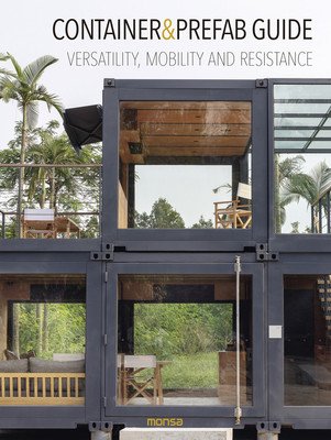 Container & Prefab Guide: Versatility, Mobility and Resistance (Minguet Anna)(Pevná vazba)