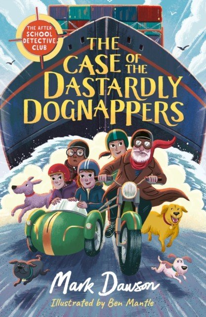 Case of the Dastardly Dognappers (Dawson Mark)(Paperback / softback)