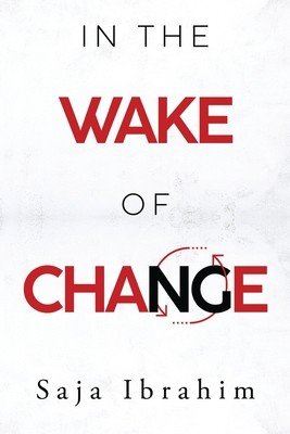 In the Wake of Change (Ibrahim Saja)(Paperback)