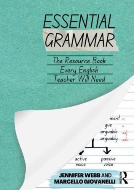 Essential Grammar: The Resource Book Every Secondary English Teacher Will Need (Webb Jennifer)(Paperback)