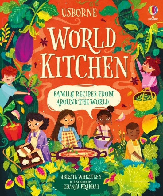 World Kitchen - A Children's Cookbook (Wheatley Abigail)(Pevná vazba)