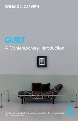 Guilt: A Contemporary Introduction (Carveth Donald L.)(Paperback)