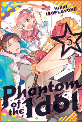 Phantom of the Idol 5 (Isoflavone Hijiki)(Paperback)