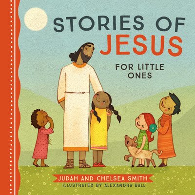 Stories of Jesus for Little Ones (Smith Judah)(Board Books)
