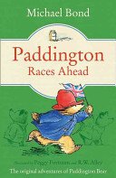 Paddington Races Ahead (Bond Michael)(Paperback / softback)