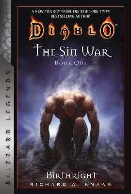 Diablo: The Sin War Book One: Birthright: Blizzard Legends (Knaak Richard A.)(Paperback)