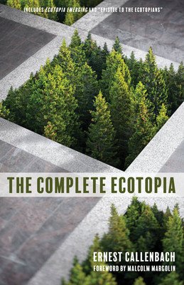 The Complete Ecotopia (Callenbach Ernest)(Pevná vazba)