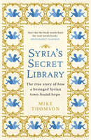 Syria's Secret Library (Thomson Mike)(Paperback)