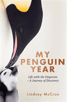 My Penguin Year (McCrae Lindsay)(Paperback)