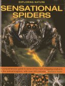 Exploring Nature: Sensational Spiders: A Comprehensive Guide to Some of the Most Intriguing Creatures in the Animal Kingdom, with Over 220 Pictures (Taylor Barbara)(Pevná vazba)