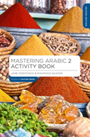 Mastering Arabic 2 Activity Book (Wightwick Jane)(Paperback)