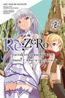 RE: Zero -Starting Life in Another World-, Chapter 1: A Day in the Capital, Vol. 2 (Manga) (Nagatsuki Tappei)(Paperback)