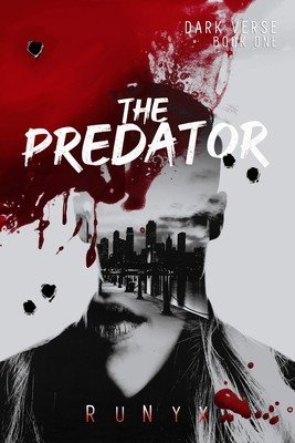 The Predator: A Dark Contemporary Mafia Romance ( Runyx)(Paperback)