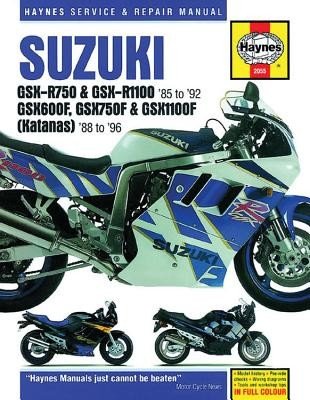 Suzuki Gsx-R750 & Gsx-Rr1100 85 to 92: Gsx600f, Gsx750f & Gsx1100f (Katanas) 8 to 96 (Editors of Haynes Manuals)(Paperback)
