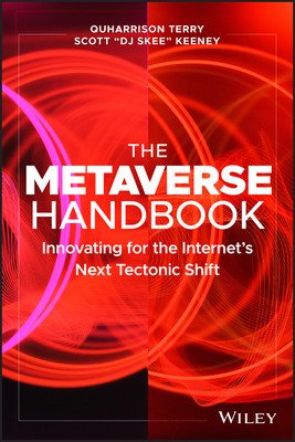 The Metaverse Handbook: Innovating for the Internet's Next Tectonic Shift (Terry Quharrison)(Pevná vazba)