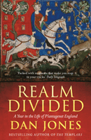 Realm Divided - A Year in the Life of Plantagenet England (Jones Dan)(Paperback / softback)