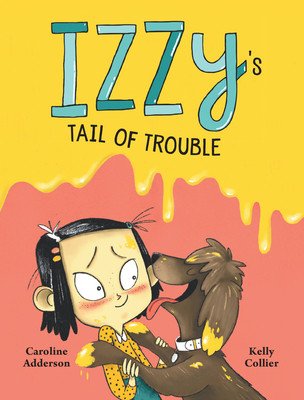 Izzy's Tail of Trouble (Adderson Caroline)(Pevná vazba)