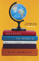 Reading the World - How I Read a Book from Every Country (Morgan Ann)(Paperback / softback)