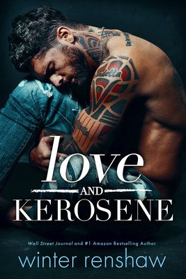 Love and Kerosene (Renshaw Winter)(Paperback)