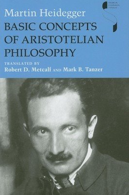 Basic Concepts of Aristotelian Philosophy (Heidegger Martin)(Pevná vazba)