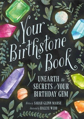 Your Birthstone Book: Unearth the Secrets of Your Birthday Gem (Marsh Sarah Glenn)(Pevná vazba)