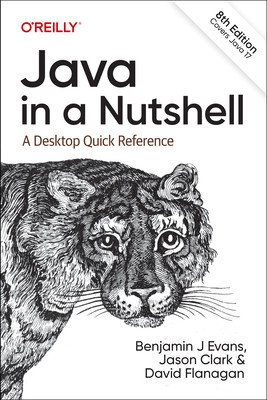 Java in a Nutshell: A Desktop Quick Reference (Evans Benjamin)(Paperback)