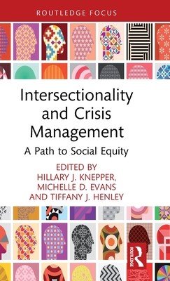 Intersectionality and Crisis Management: A Path to Social Equity (Knepper Hillary J.)(Pevná vazba)