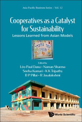 Cooperatives as a Catalyst for Sustainability: Lessons Learned from Asian Models (Dana Leo-Paul)(Pevná vazba)