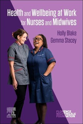 Health and Wellbeing at Work for Nurses and Midwives (Blake Holly)(Paperback)