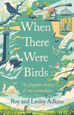 When There Were Birds (Adkins Roy)(Paperback)