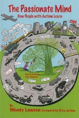 The Passionate Mind: How People with Autism Learn (Lawson Wendy)(Paperback)