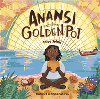 Anansi and the Golden Pot (Selasi Taiye)(Paperback / softback)