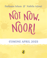 Not Now, Noor! (Islam Farhana)(Paperback / softback)