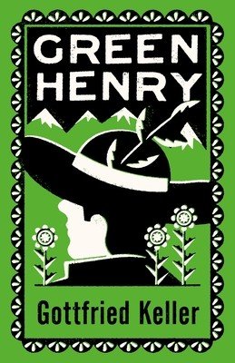 Green Henry: Annotated Edition (Keller Gottfried)(Paperback)