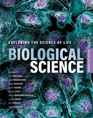 Biological Science - Exploring the Science of Life, Biomedical Edition (Scott Jon (Emeritus Professor of Bioscience Education Emeritus Professor of Bioscience Education University of Leicester))(Paperback / softback)