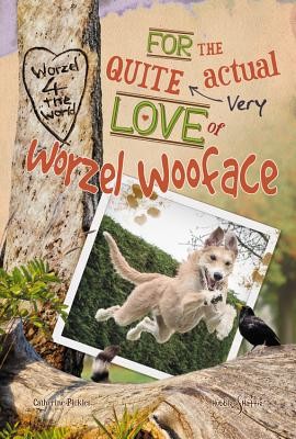 For the quite very actual love of Worzel (Pickles Catherine)(Paperback / softback)