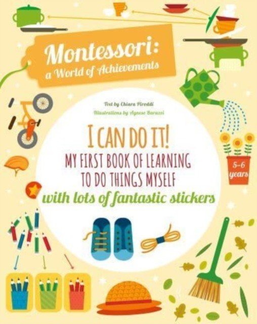 I Can Do It! - My First Book of Learning to Do Things Myself: With Lots of Fantastic Stickers (Piroddi Chiara)(Paperback / softback)