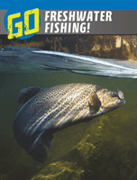 Go Freshwater Fishing! (Simons Lisa M. Bolt)(Paperback / softback)