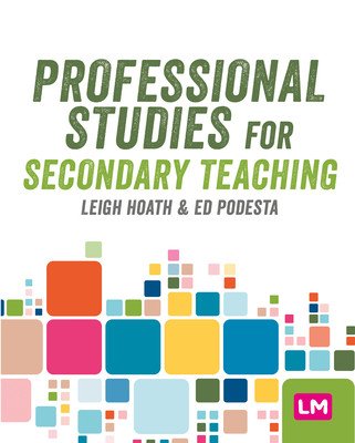 Professional Studies for Secondary Teaching (Hoath Leigh)(Paperback)