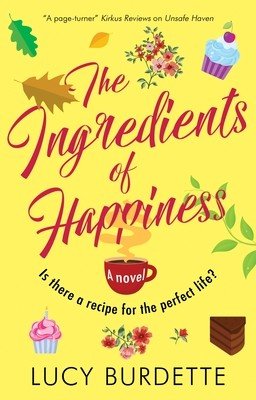 The Ingredients of Happiness (Burdette Lucy)(Pevná vazba)