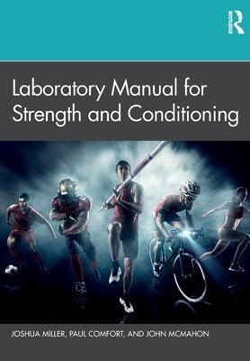 Laboratory Manual for Strength and Conditioning (Miller Joshua)(Paperback)