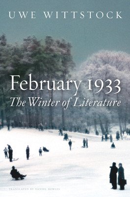 February 1933: The Winter of Literature (Wittstock Uwe)(Pevná vazba)