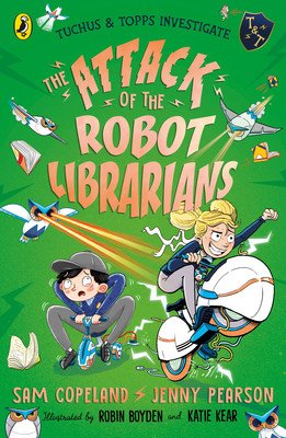 The Attack of the Robot Librarians: Volume 2 (Copeland Sam)(Paperback)