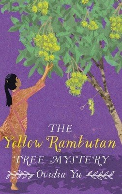 The Yellow Rambutan Tree Mystery (Yu Ovidia)(Paperback)