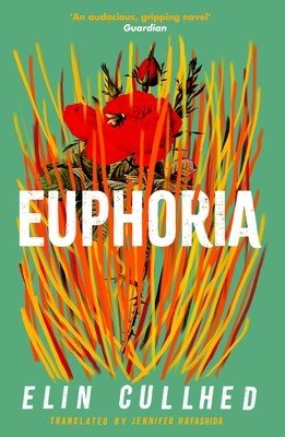 Euphoria (Cullhed Elin)(Paperback)