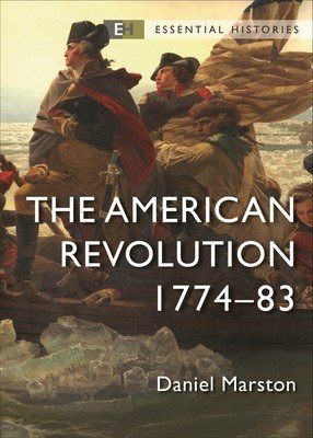 The American Revolution: 1774-83 (Marston Daniel)(Paperback)