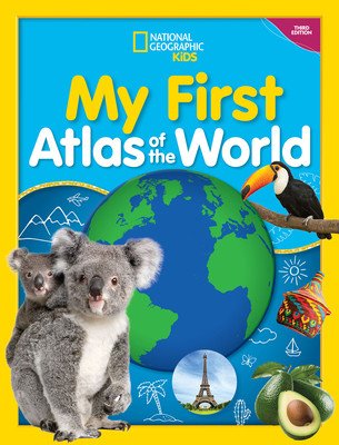 My First Atlas of the World, 3rd Edition (National Geographic Kids)(Pevná vazba)