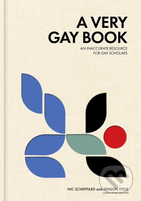 A Very Gay Book: An Inaccurate Resource for Gay Scholar - Jenson Titus