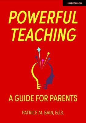 A Parent's Guide to Powerful Teaching (Bain Patrice)(Paperback)
