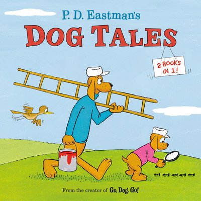 P.D. Eastman's Dog Tales (Eastman P. D.)(Paperback)